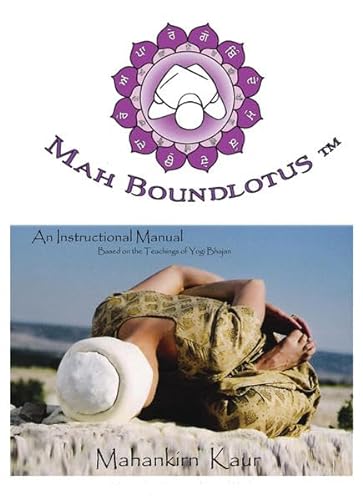 Bound Lotus Manual: Mah Boundlotus von Yogi Press Sat Nam Media